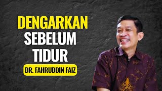 Sebelum Tidur Coba Dengarkan Ini | Ngaji Filsafat - Dr. Fahruddin Faiz