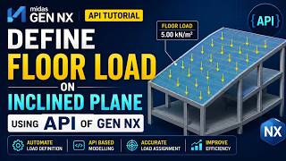Define Floor Load on an Inclined Plane Using API | MIDAS GEN NX