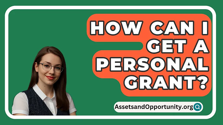 How Can I Get a Personal Grant? - AssetsandOpportunity.org