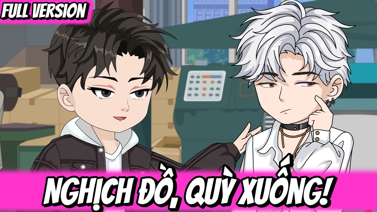 Full | Nghịch Đồ, Quỳ Xuống! | Trang TV