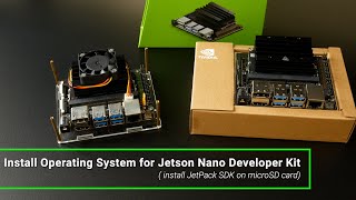 nvidia jetson nano developer kit - install os on microsd card (jetpack)