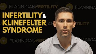 Infertility and Klinefelter Syndrome