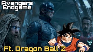Avengers Endgame Resumen Ft. Dragon Ball Z