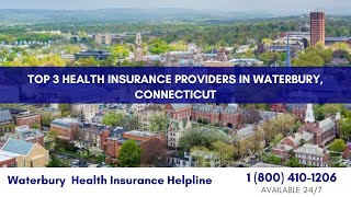 Top 3 Health Insurance Providers in Waterbury, Connecticut