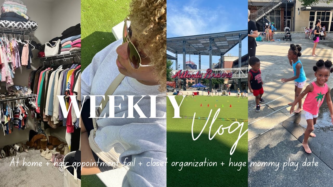 Weekly Vlog-my skin is going bananas + hair appointment fail + closet organization + mommy play date