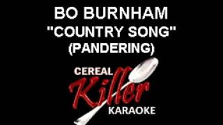 CKK - Bo Burnham - Country Song (Pandering) (Karaoke)
