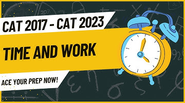 CAT 2023 | Slot-2 | Mastering Time and Work | Detailed Solutions Inside
