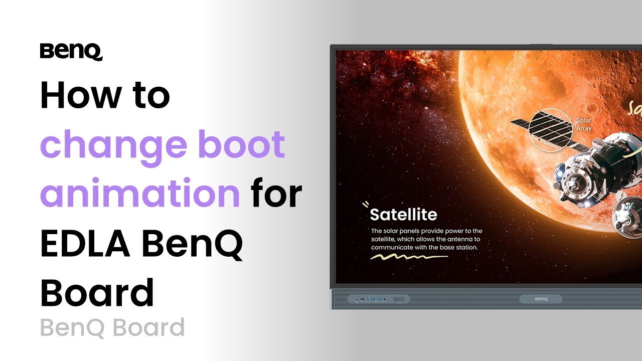 How to change the boot animation for EDLA BenQ Boards?｜BenQ Board & Signage