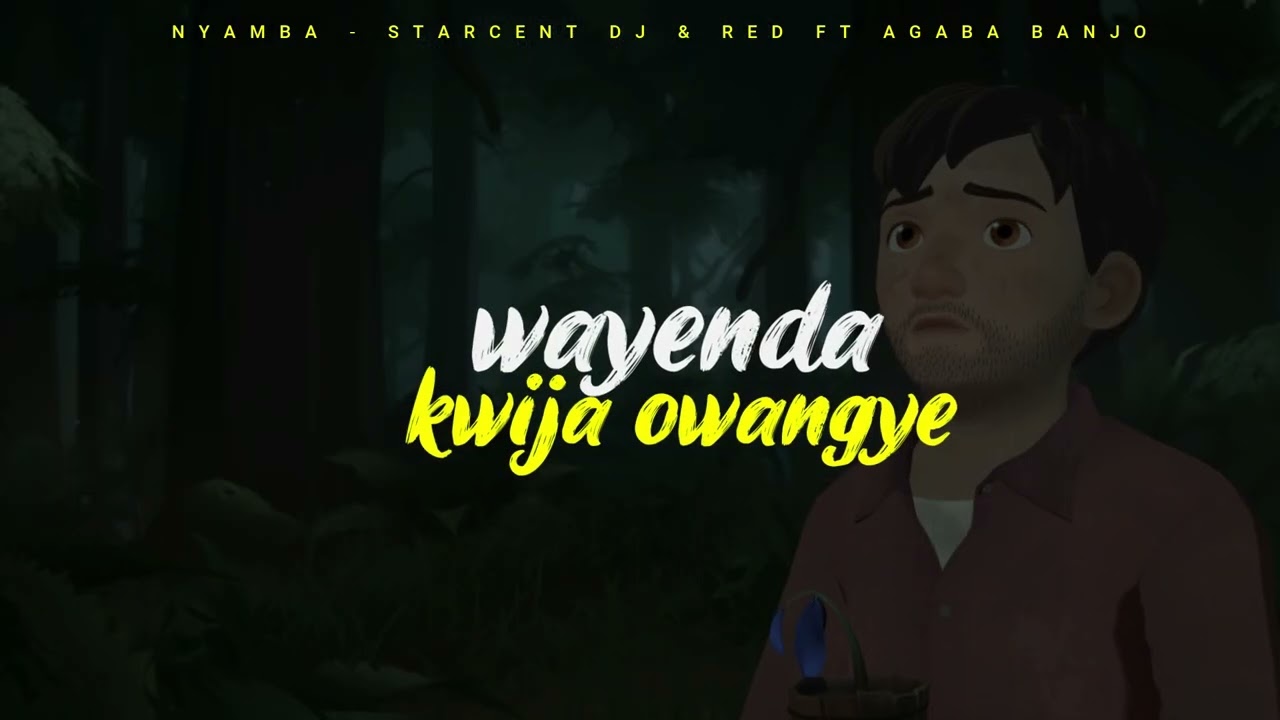 Starcent Dj  Red FT Agaba Banjo   NYAMBALYRICS Video