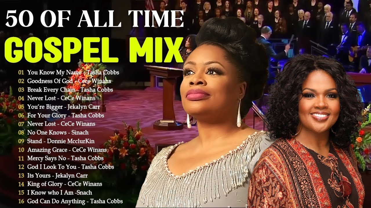 Best Gospel Music  Goodness Of God   150 Black Gospel Songs  CeCe Winans Tasha Cobbs Jekalyn Carr