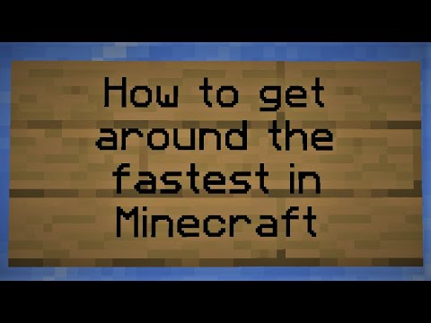 How to get around the fastest in minecraft - YouTube