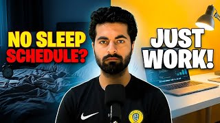 Stop Following Sleep Schedules Just Work Neeraj Walia