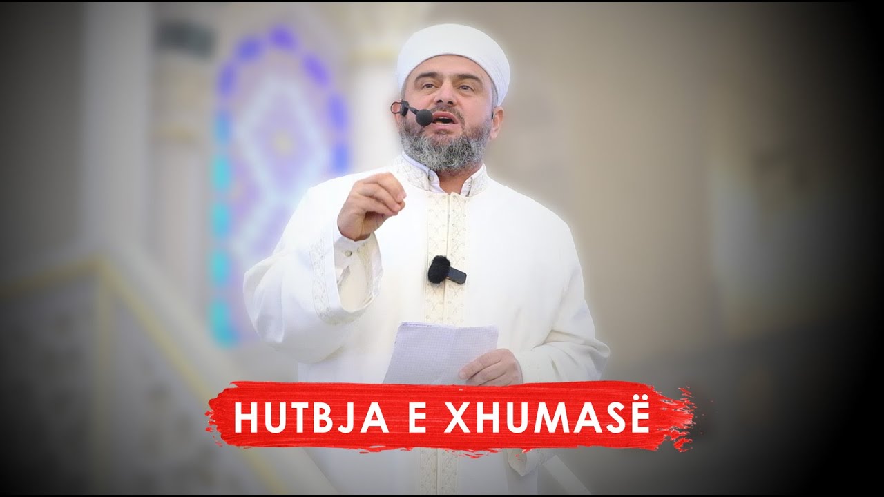 Hutbja e Pestë| Premtime hyjnore në Kuran - Xhamia e Namazgjasë