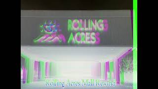 Rolling Acres Mall Rewind