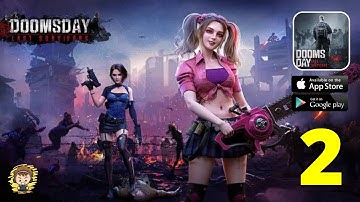 Doomsday: Last Survivors Gameplay - Part 2 (Android/iOS)