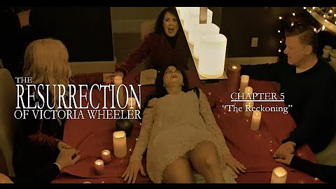 The Resurrection of Victoria Wheeler (Chapter 5) (...