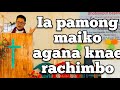Ia Pamong Maiko Agana Knae Rachimbo Ripengrang
