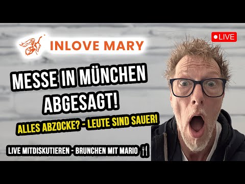 INLOVE Mary Messe München abgesagt – Wurden wir verarscht? | Live Diskussion - Brunch mit Mario