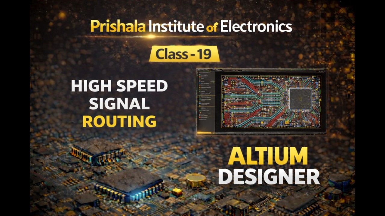 [Class-19] - High Speed Signal Routing - YouTube