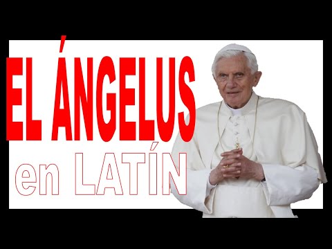 🔺 Rezo del ÁNGELUS por el PAPA BENEDICTO XVI en LATÍN ✳️