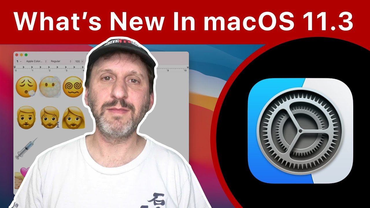 What's New In macOS Big Sur 11.3 - YouTube