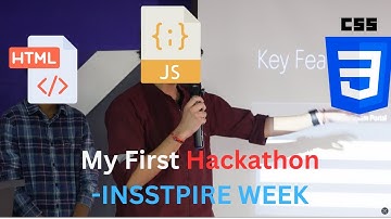 🌟 My First Hackathon 🚀 | InSSTpire Week Story 📖 | Lessons & Projects 💻  @ScalerSchoolOfTechnology