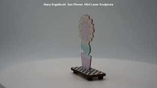 Mary Engelbreit Sun Flower Mini Laser Sculpture
