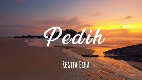 Pedih - Last Child | Regita Echa Cover (Lirik)