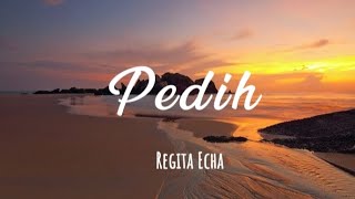 Pedih - Last Child | Regita Echa Cover (Lirik)