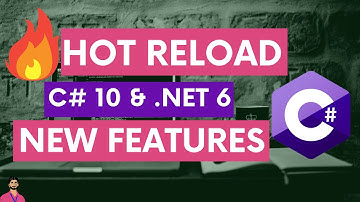 Intro to Hot Reload in .NET 6 | What