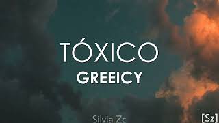 Greeicy - Tóxico (Letra)