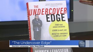 Derrick Levasseur debuts first book: "The Undercover Edge"