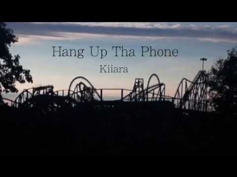 Hang Up Tha Phone (Lyric Video) - Kiiara