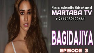 BAGIDAJIYA Episode 3 Hausa Novel Labari Mai Nishadartarwa