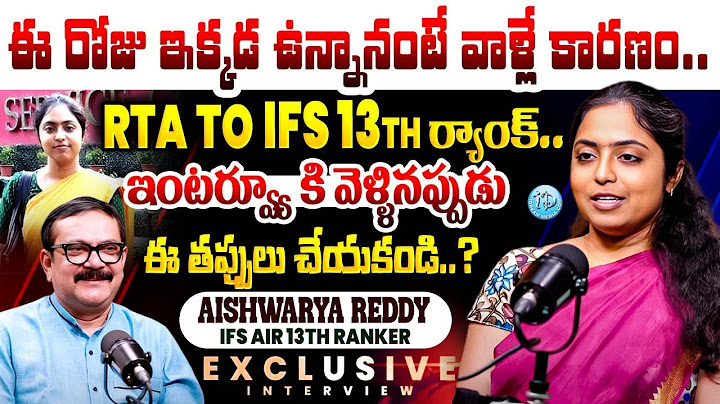 Aishwarya Reddy IFS AIR 13th Ranker Exclusive Interview..About Her Journey towards IFS | iDream