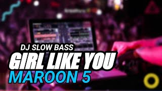 DJ Girl Like You full bass viral tiktok