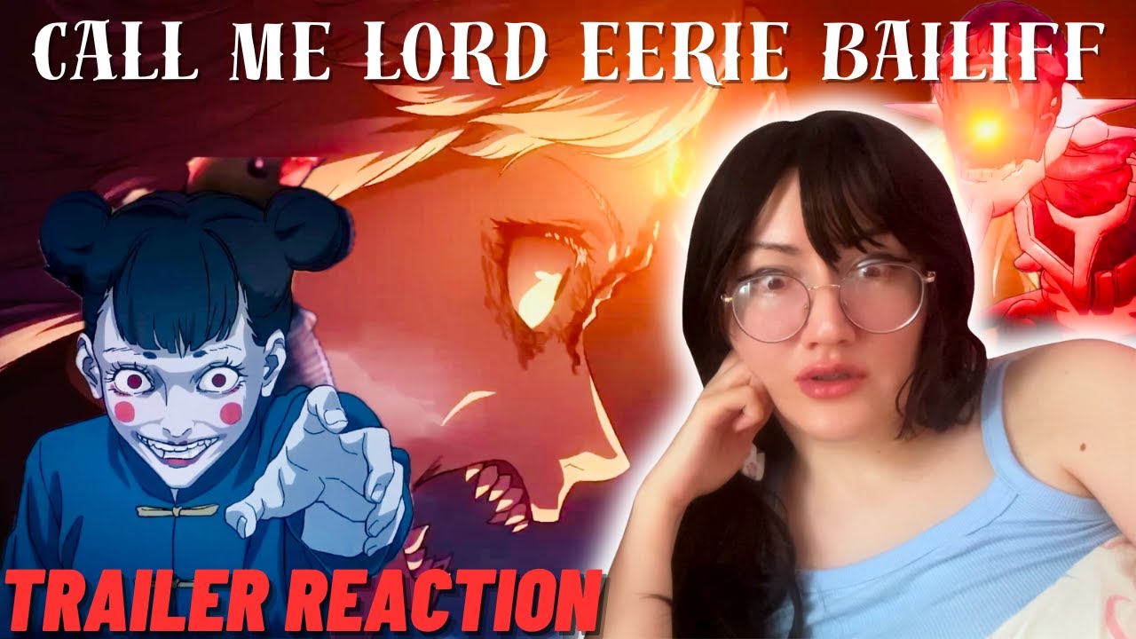 CALL ME LORD EERIE BAILIFF Official Trailer * REACTION *