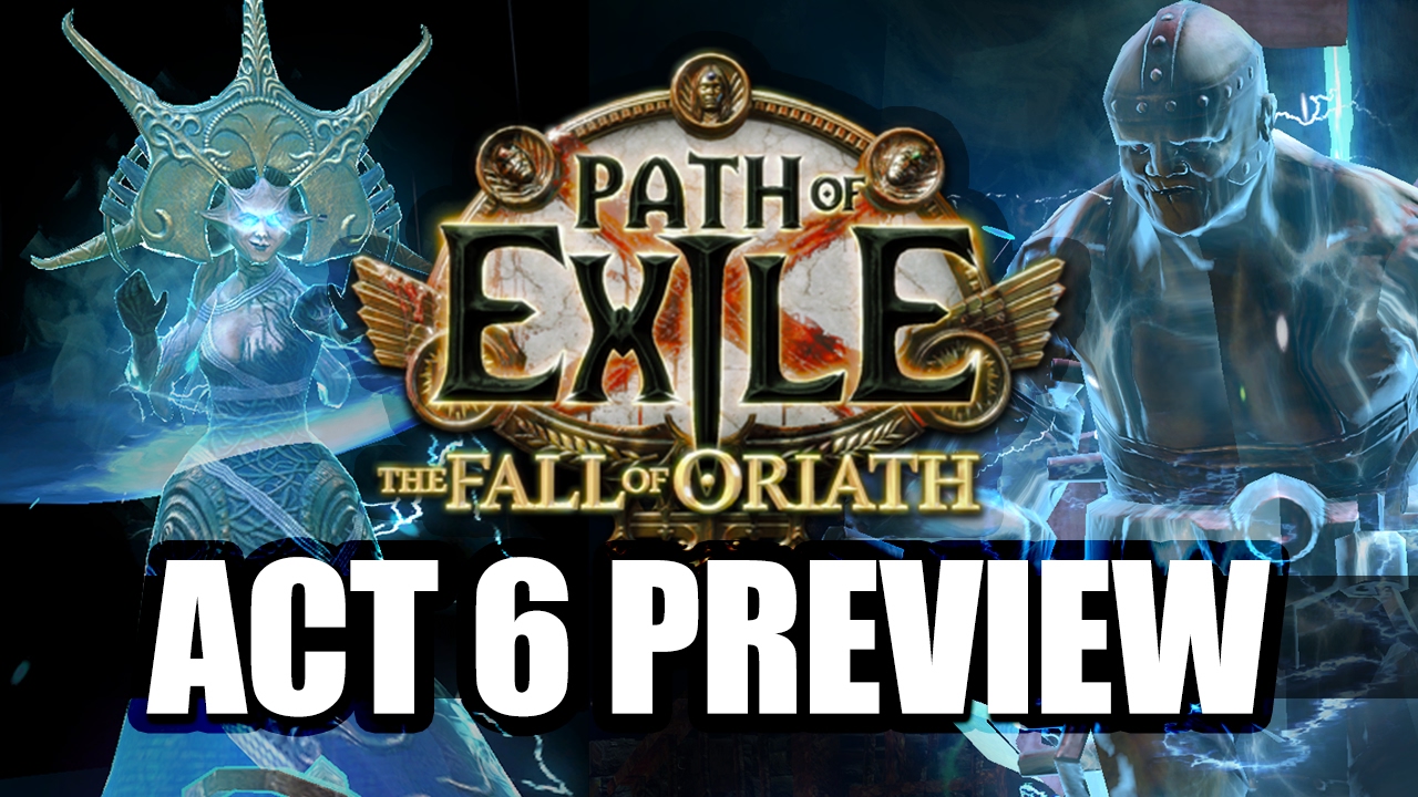 Path of Exile 3.0 Will Have 10 ACTS! - A Preview of Act 6, Yes... Act SIX - YouTube