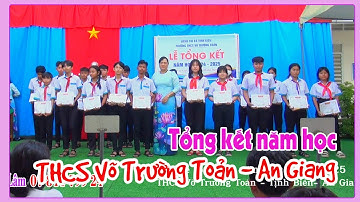 THCS Võ Trường Toản : Lễ tổng kết năm học 2024-2025