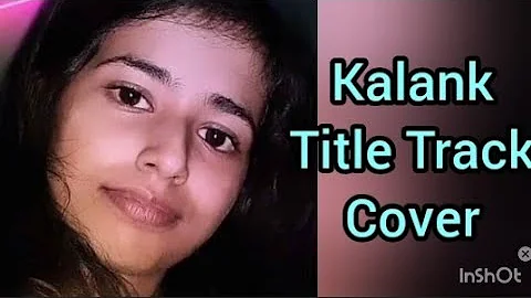 Kalank Title Track ||COVER||Pritha Sinha