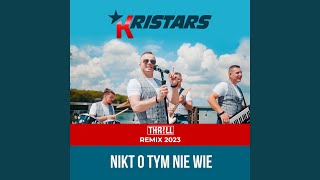 Nikt o Tym Nie Wie (THR!LL Remix 2023)