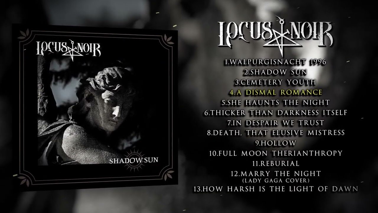 LOCUS NOIR  - Shadow Sun (Full Album)