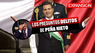 ESTOS SON los PRESUNTOS DELITOS que la FGR INVESTIGA de PEÑA NIETO | ÚLTIM NOTICIAS