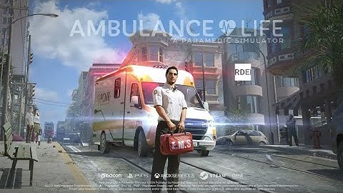 We Need To Talk About Paramedic Simulator_Ambulance Life