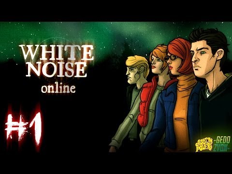 White Noise Online #1 - ДЖАСТ НОЙЗ, ВАЙТ НОЙЗ