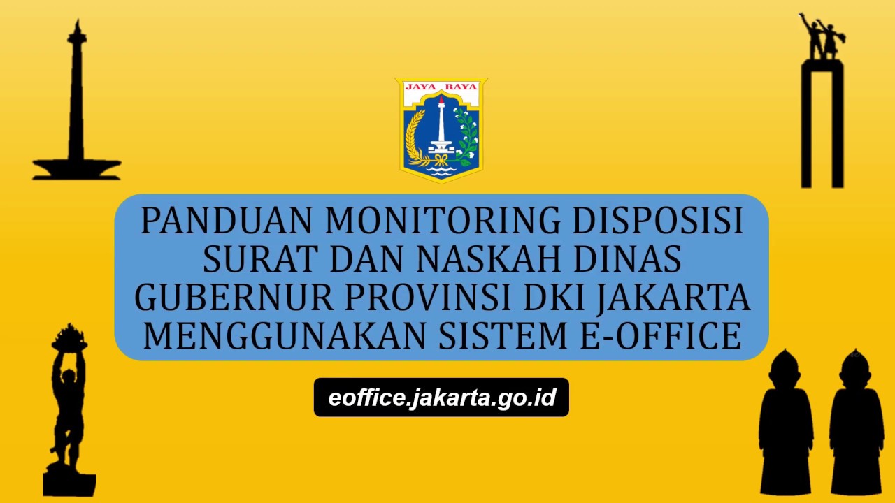 PANDUAN MONITORING DISPOSISI SURAT KEPADA GUBERNUR PROVINSI DKI JAKARTA