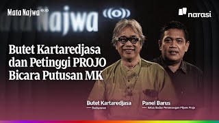 Butet Kartaredjasa dan Petinggi PROJO Bicara Putusan MK | Mata Najwa