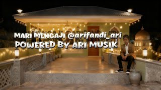 mari mengaji - lagu religi penyejuk hati | lagu melayu islami terbaru2026 | #Arifandiarimusic