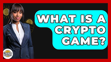 What Is A Crypto Game? - CryptoBasics360.com