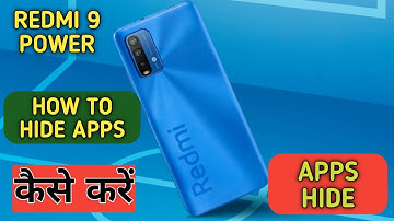 How To Hide Apps in Redmi 9 Power,Apps Hide in Redmi 9 Power,Redmi 9 Power Main Apps Hide Keise Kare